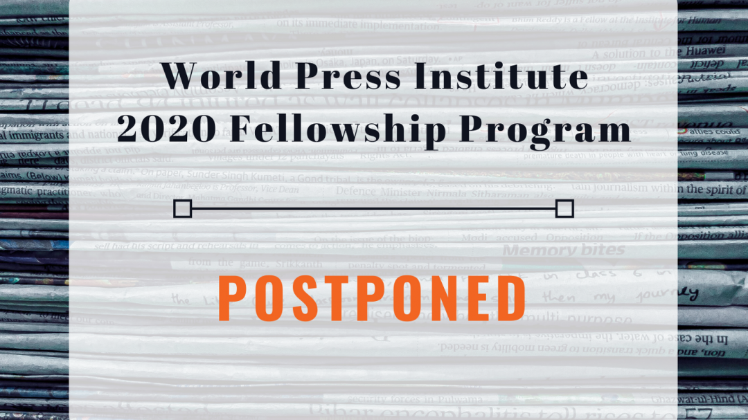 2020 World Press Institute Fellowship Program Postponed