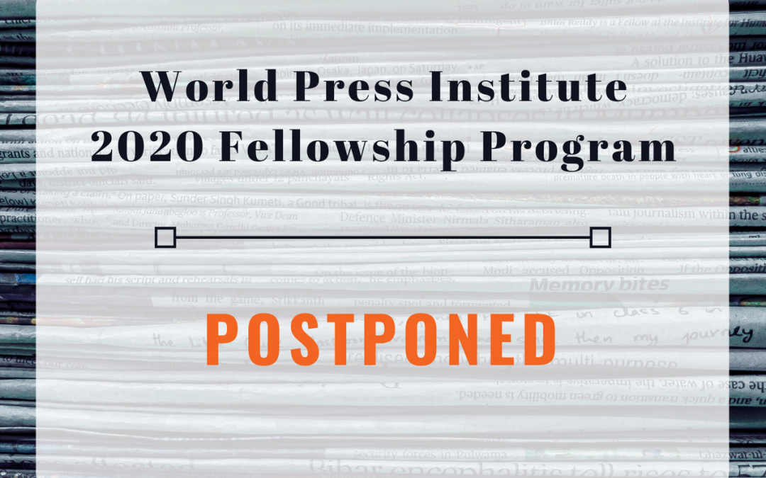 2020 World Press Institute Fellowship Program Postponed